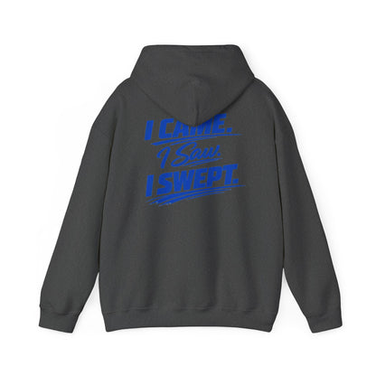 I Came. I Saw. I Swept. Hoodie — Clean Sweep Racing Logo Pullover