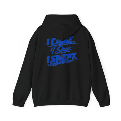 I Came. I Saw. I Swept. Hoodie — Clean Sweep Racing Logo Pullover