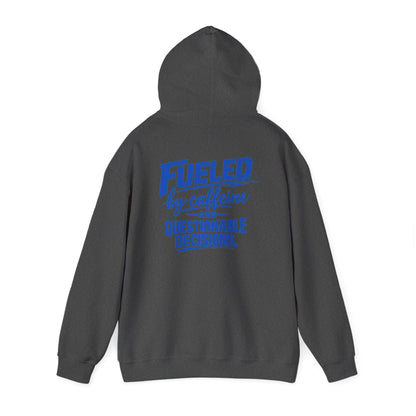 Hoodie - "Fueled by Caffeine and Questionable Decisions" Graphic Pullover