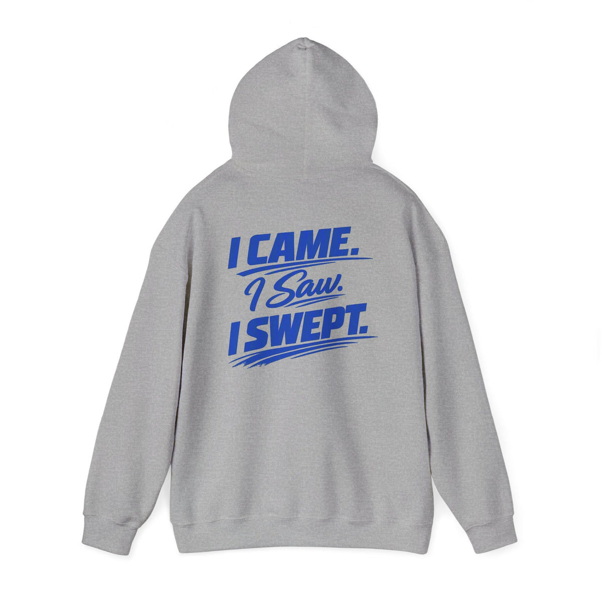 I Came. I Saw. I Swept. Hoodie — Clean Sweep Racing Logo Pullover