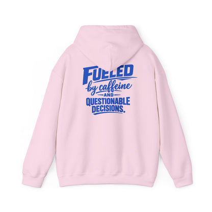 Hoodie - "Fueled by Caffeine and Questionable Decisions" Graphic Pullover
