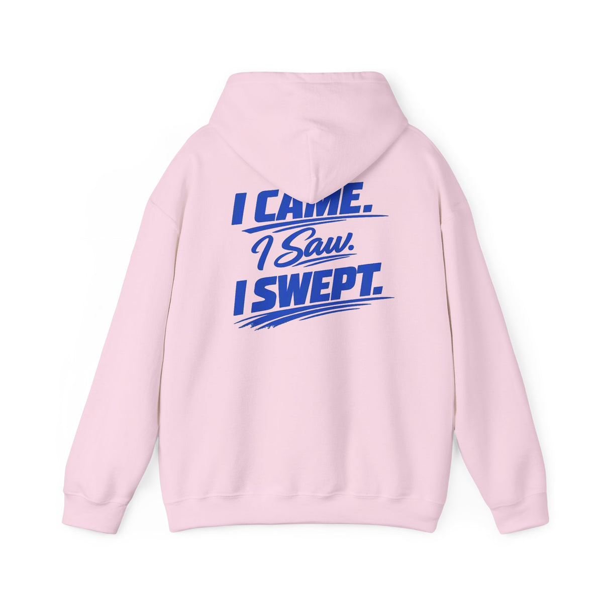 I Came. I Saw. I Swept. Hoodie — Clean Sweep Racing Logo Pullover
